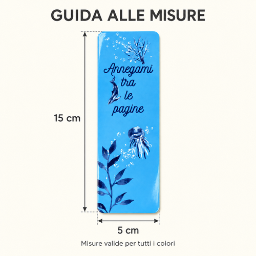 Guida alle misure del segnalibro: 15 cm di altezza e 5 cm di larghezza