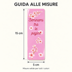 Guida alle misure del segnalibro rosa: 15 cm di altezza e 5 cm di larghezza